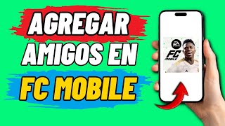 Como Agregar Amigos En Fc Mobile 2024 [upl. by Serene]