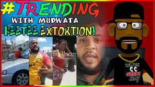 TRENDING  BEETEE EXTORTION  MUDWATA [upl. by Vizzone]