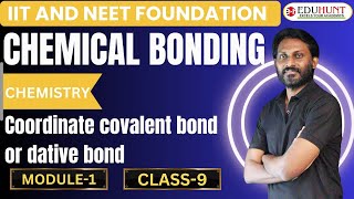 19Coordinate covalent bond or dative bond  Class9  Chemical bonding Module1 [upl. by Norraa]