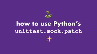 How to use Pythons unittestmockpatch [upl. by Gambrill]