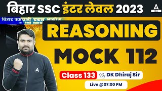 BSSC Inter Level Vacancy 2023 Reasoning Daily Mock Test By DK Sir 133 [upl. by Nivak]