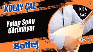 Yolun Sonu GörünüyorSolfejKısa Sap Bağlama [upl. by Yenttirb]