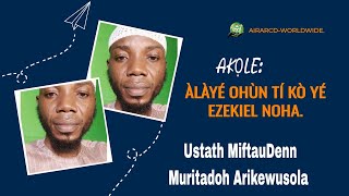 ÀLÀYÉ OHÙN TÍ KÒ YÉ EZEKIEL NOHA [upl. by Faubert712]