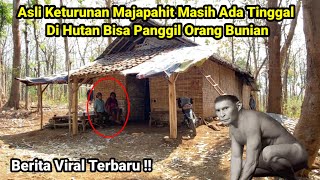 Berita Viral Terbaru  Asli Keturunan Majapahit Masih Ada Tinggal Di Hutan Bisa Panggil Orang Bunian [upl. by Kumagai]