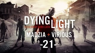 Dying Light 21 Coop w Virious [upl. by Gennifer]