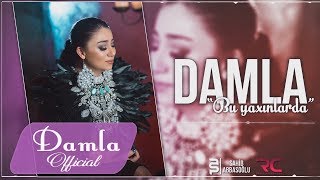 Damla  Bu Yaxinlarda 2017 Audio [upl. by Midian271]