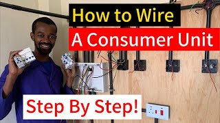 How To Wire A Consumer Unit Step by Step [upl. by Nira]