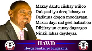 Cabdinuur Alaale Heesta Maxay Dantu Ciishay Wiiloo  with Lyrics [upl. by Nolrac545]