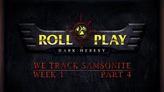 RollPlay Dark Heresy Week 1 Part 4  Warhammer 40K Campaign [upl. by Ahsaetal117]