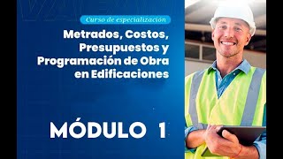 Curso de Metrados Costos Presupuestos y Programación de obra en Edificaciones  Módulo 1 video [upl. by Akiraa]