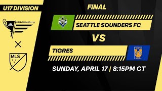 U17 GA Cup Final Seattle Sounders vs Tigres  April 17 2022  FULL GAME [upl. by Asereht]