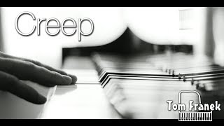 Tom Franek CREEP piano cover [upl. by Fedirko]