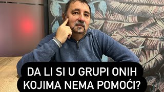 Da li si u grupi onih kojima NEMA POMOĆI [upl. by Diva]