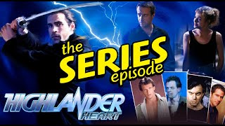 The Highlander Heart Show  The Series Episode [upl. by Kurtis]