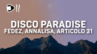 Fedez Annalisa Articolo 31  DISCO PARADISE TestoLyrics Le telefonate ore ad aspettare [upl. by Gilroy]