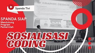 INOVASI SPANDA  SOSIALISASI CODING [upl. by Niriam845]