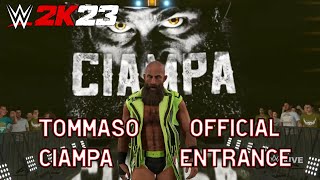 WWE 2K23 Tommaso Ciampa Full Official Entrance [upl. by Schaaff495]