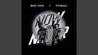 Now Or Never [upl. by Iasi]