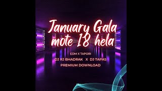 January Gala Mote 18 hela  Edm Tapori Mix  Dj Rj Bhadrak X Dj Tapas  Sambalpuri Song [upl. by Aoh]