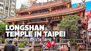 Longshan Temple 龍山寺  Bangka Lungshan Temple  MOST IMPORTANT TEMPLE IN THE CITY of Taipei [upl. by Ilac]