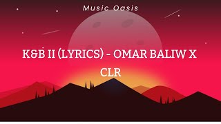 KampB II  OMAR BALIW X CLR Lyrics [upl. by Nika]