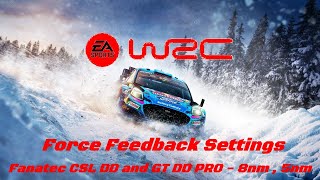 EA SPORTS WRC  Force Feedback Settings  Fanatec CSL DD and GT DD PRO 8nm  5nm [upl. by Nynahs959]