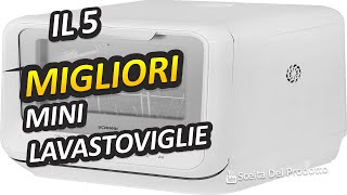 Migliori Mini Lavastoviglie 2024 [upl. by Colwell]