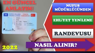 EHLİYET YENİLEME RANDEVUSU NASIL ALINIR Nufusdan Sürücü Belgesi Randevu Alma 2022 [upl. by Horst25]