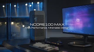 Ncore 100 MAX Elevate Your Building Space with Fashionable Ease [upl. by Erasaec557]