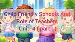 BED FIRST YEAR SECOND SEMESTER CHILD RIGHTS UNIT 4  PART 1 [upl. by Sellig]