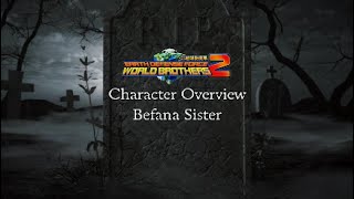 Earth Defense Force World Brothers 2 CHARACTER PROFILE BEFANA SISTER Ep 1 [upl. by Aicrop728]