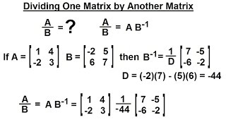 PreCalculus  Matrices amp Matrix Applications 24 of 33 Dividing One Matrix by Another Matrix [upl. by Aerdnaeel672]