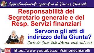 Indirizzi di Giunta e responsabilità del Segretario e Resp finanziario  Corte dei Conti 112024 [upl. by Atla994]