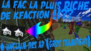 LA FAC LA PLUS RICHE DE KFACTION   GROS TEAMFIGHT unclaim des aps [upl. by Atteniuq358]