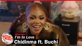 Chidinma  Im In Love ft Buchi Official Video [upl. by Lossa]