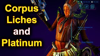 Warframe How Much Platinum can You make on Corpus Liches Now [upl. by Deny]