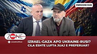 IzraelGaza apo UkraineRusi Cila eshte lufta juaj e preferuar  Zone e Lire [upl. by Nevur592]