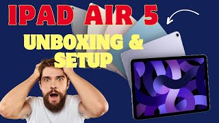 Apple iPad Air 5th Generation Unboxing and Setup [upl. by Lezti]