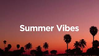 Summer Vibes 😍  Summer Chill Mix 🌴 [upl. by Sacram]