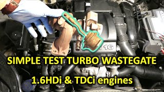 Simple way to test turbo wastegate operation in 16HDi Peugeot Citroen Ford Volvo Mini [upl. by Ninerb1]