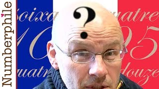 Problems with French Numbers  Numberphile [upl. by Atinram]