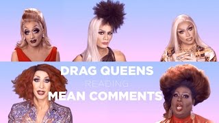 Drag Queens Reading Mean Comments w Bianca Del Rio Raja Raven Detox Latrice Jujubee and More [upl. by Alur]