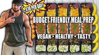 Budget Vegan Meal Prep For The Week  Under 10 Per Day [upl. by Vitia902]