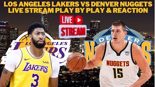 Los Angeles Lakers Vs Denver Nuggets LIVE Play By Play amp Reaction NBA [upl. by Pail]