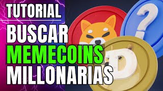 COMO ENCONTRAR MEMECOINS MILLONARIAS  Tutorial SENCILLO MEMECOINS x100 [upl. by Benzel]