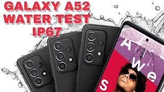 SAMSUNG GALAXY A52 5G WATER TEST  IP67 water prof [upl. by Hen]