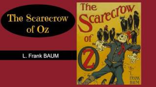 The Scarecrow of Oz by L Frank Baum  Audiobook [upl. by Holbrooke]