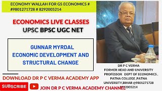 GUNNAR MYRDAL  ECONOMIC DEVELOPMENT AND STRUCTURAL CHANGE [upl. by Vera]