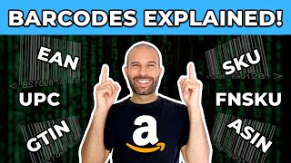 Amazon Barcodes EXPLAINED – GTIN UPC EAN SKU FNSKU amp ASINs [upl. by Bow626]