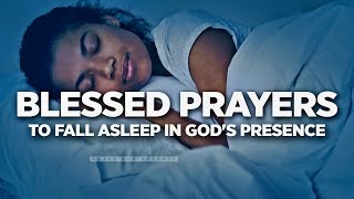 Anointed Night Prayers  Fall Asleep In The Wonderful Presence Of God [upl. by Letty]